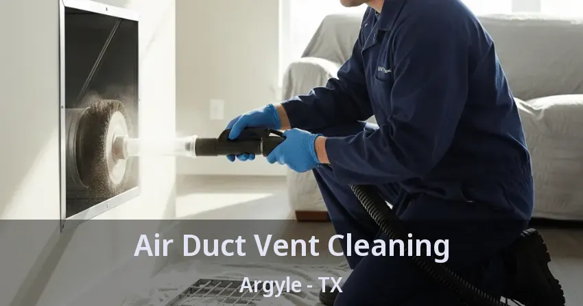 Air Duct Vent Cleaning Argyle - TX