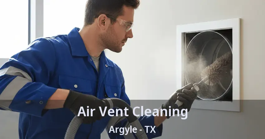Air Vent Cleaning Argyle - TX Air Vent Cleaning Argyle - TX