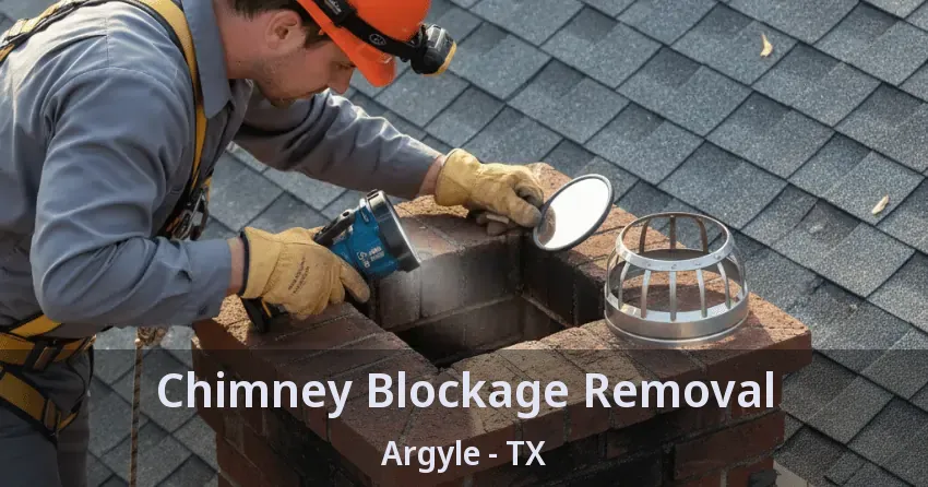 Chimney Blockage Removal Argyle - TX Chimney Blockage Removal Argyle - TX