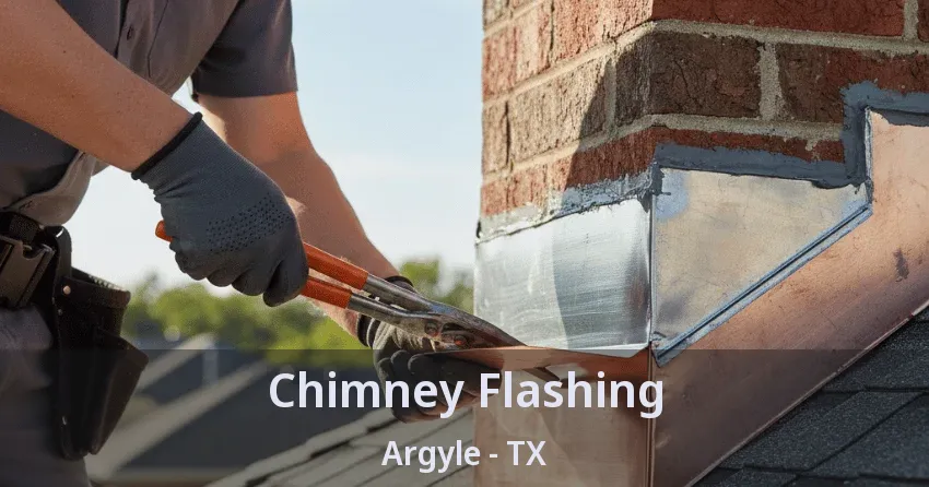 Chimney Flashing Argyle - TX