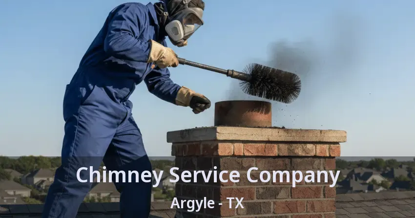 Chimney Service Company Argyle - TX
