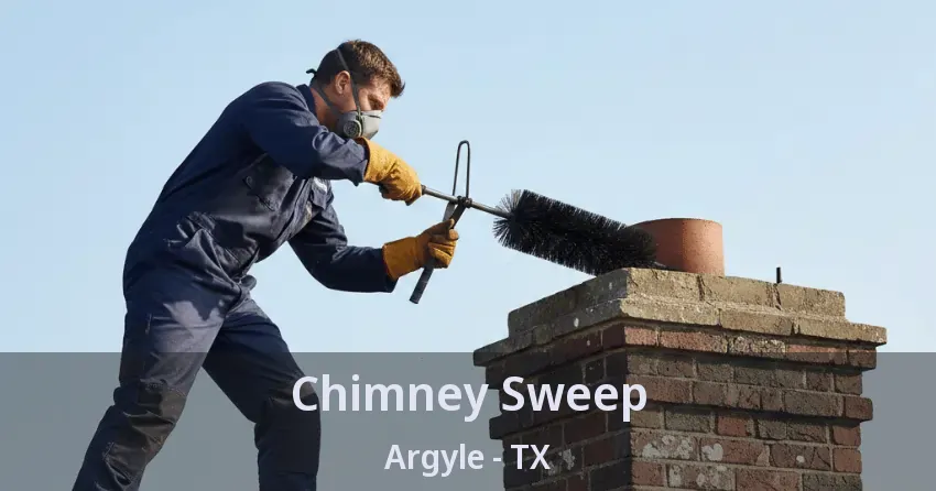 Chimney Sweep Argyle - TX