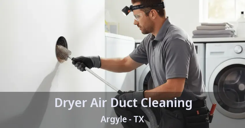Dryer Air Duct Cleaning Argyle - TX