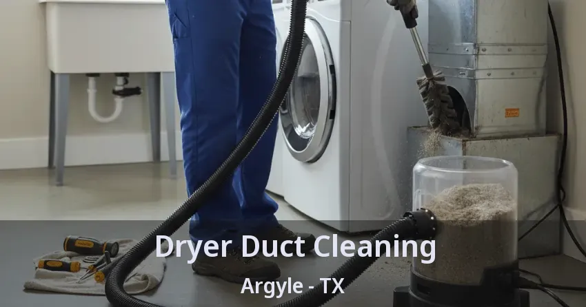 Dryer Duct Cleaning Argyle - TX