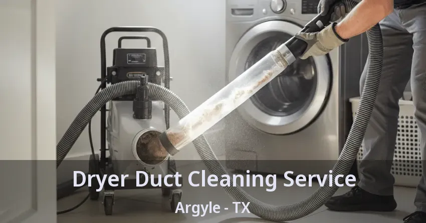 Dryer Duct Cleaning Service Argyle - TX