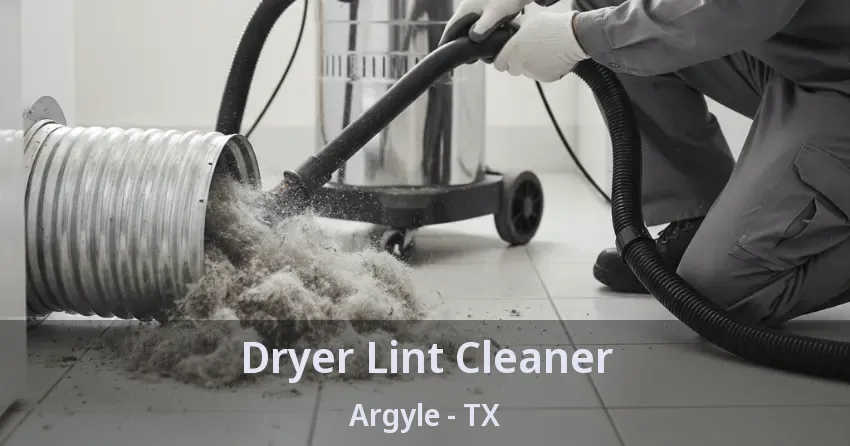 Dryer Lint Cleaner Argyle - TX