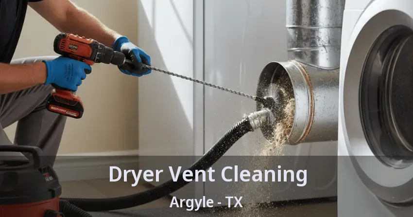 Dryer Vent Cleaning Argyle - TX Dryer Vent Cleaning Argyle - TX