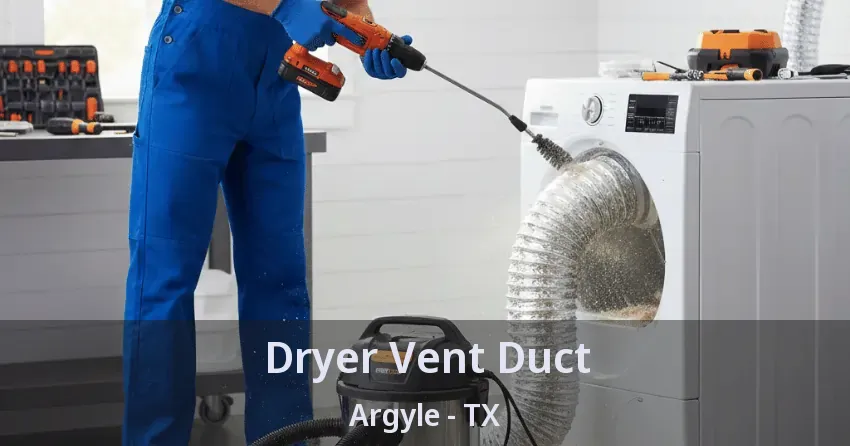 Dryer Vent Duct Argyle - TX