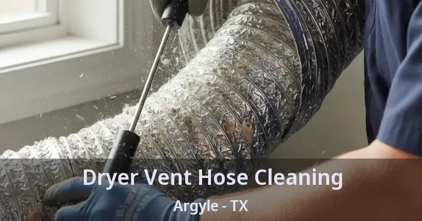 Dryer Vent Hose Cleaning Argyle - TX
