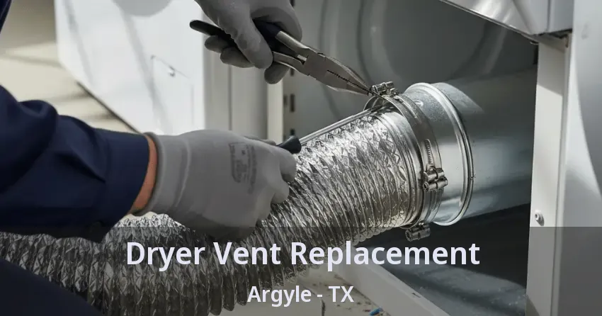 Dryer Vent Replacement Argyle - TX