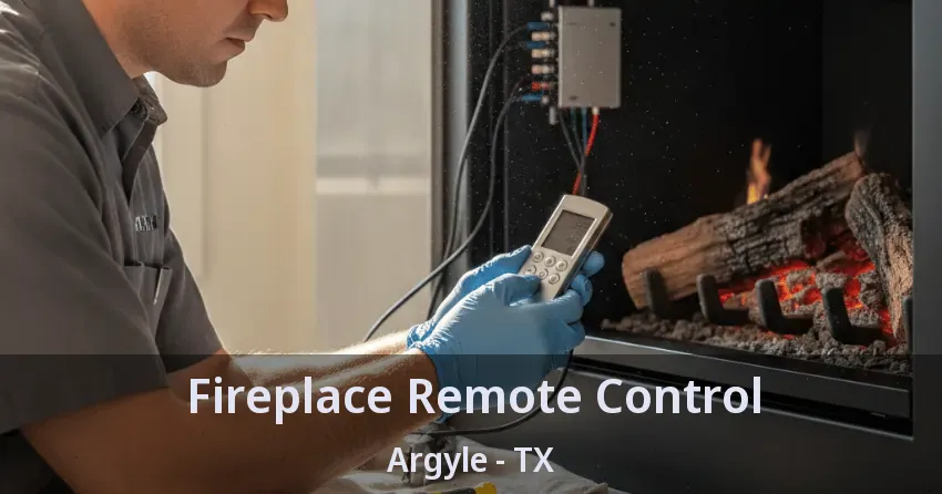 Fireplace Remote Control Argyle - TX