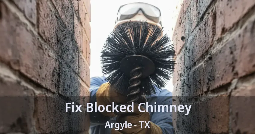 Fix Blocked Chimney Argyle - TX