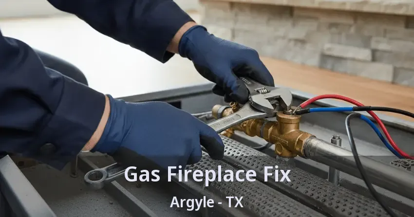 Gas Fireplace Fix Argyle - TX