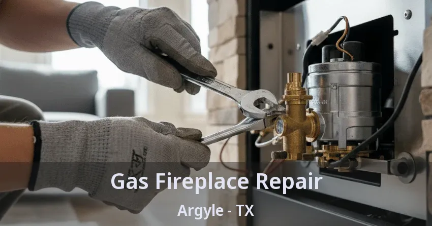 Gas Fireplace Repair Argyle - TX