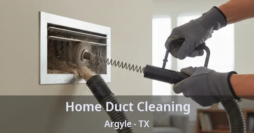 Home Duct Cleaning Argyle - TX
