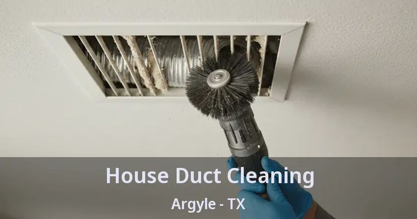 House Duct Cleaning Argyle - TX