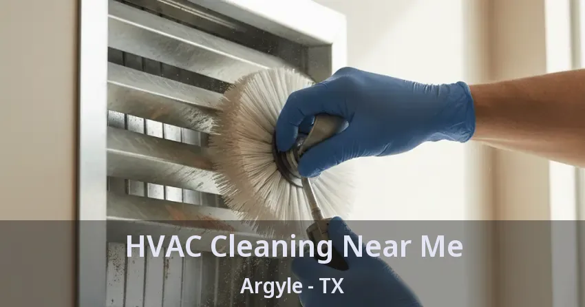 HVAC Cleaning Near Me Argyle - TX
