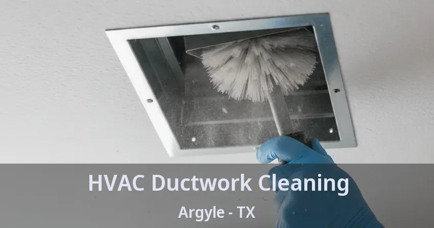 HVAC Ductwork Cleaning Argyle - TX