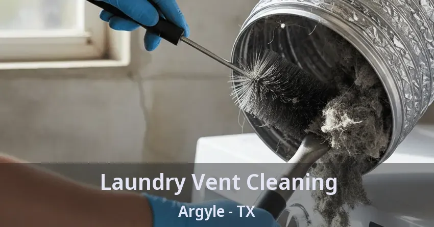 Laundry Vent Cleaning Argyle - TX