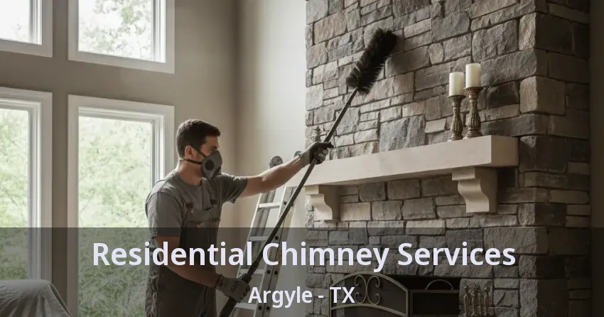 Residential Chimney Services Argyle - TX