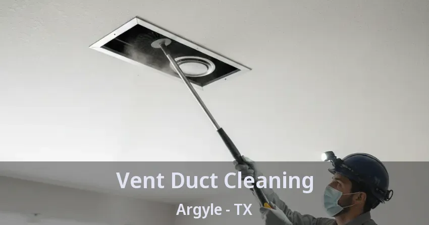 Vent Duct Cleaning Argyle - TX