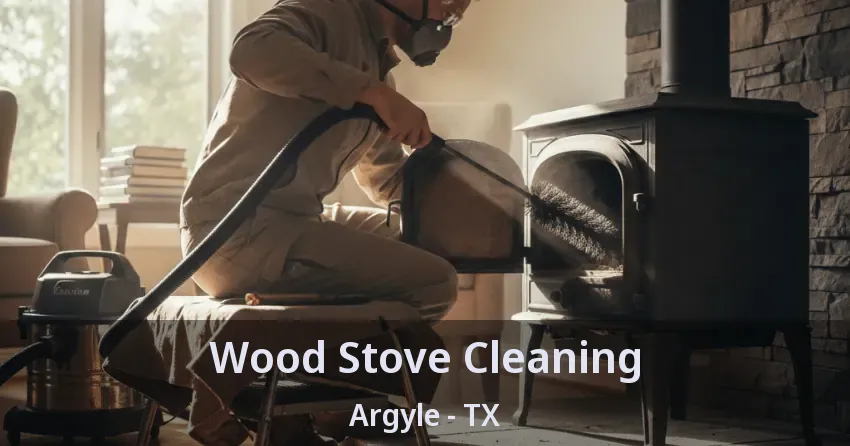 Wood Stove Cleaning Argyle - TX